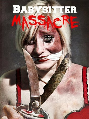 Babysitter Massacre (2013)